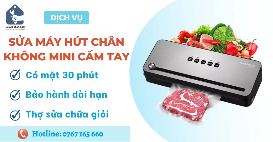 Sửa máy hút chân không mini cầm tay