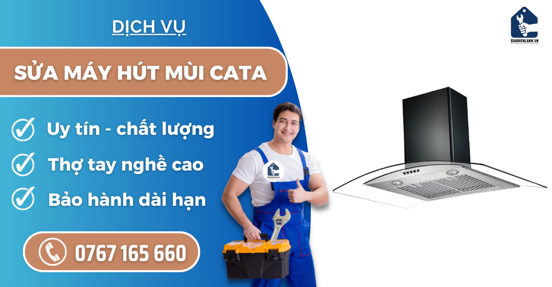 Sửa máy hút mùi Cata suadienlanh.vn