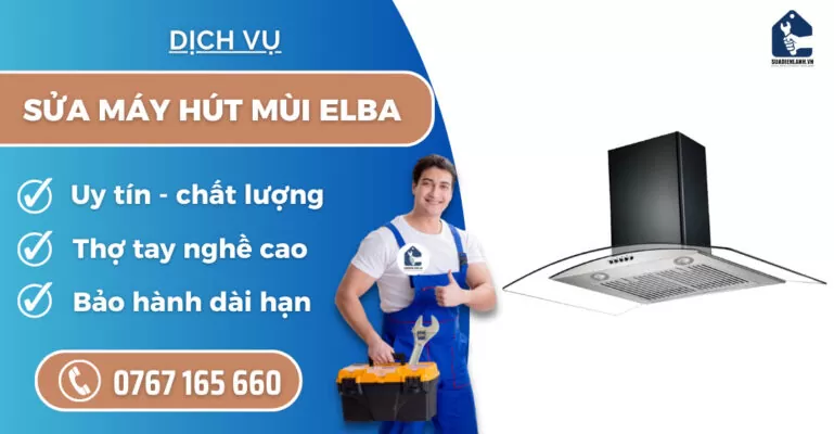 Sửa máy hút mùi Elba suadienlanh.vn