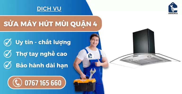 Sửa máy hút mùi quận 4 suadienlanh.vn