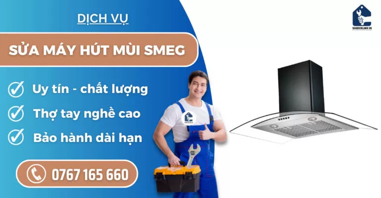 Sửa máy hút mùi Smeg suadienlanh.vn