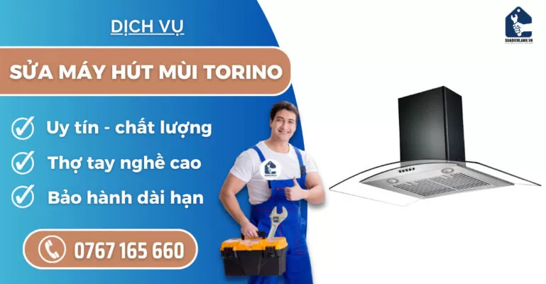 Sửa máy hút mùi Torino suadienlanh.vn