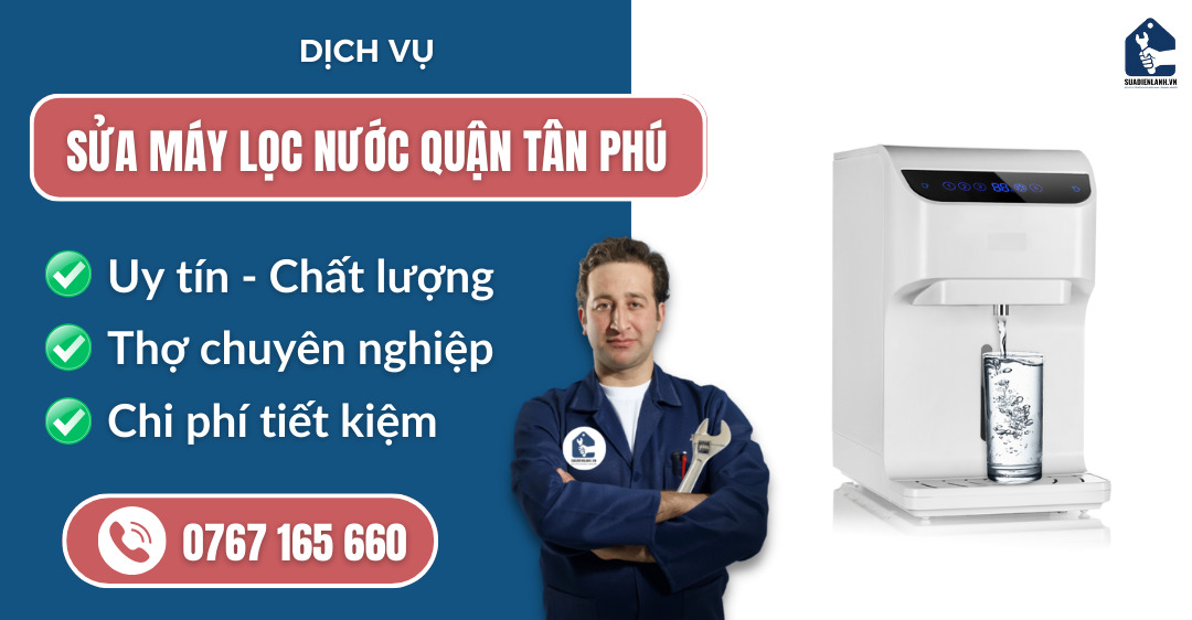 Sửa máy lọc nước quận Tân Phú suadienlanh.vn