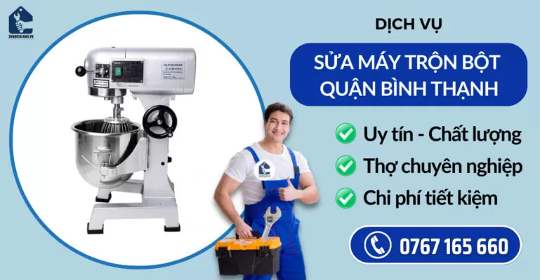 Sửa máy trộn bột quận Bình Thạnh suadienlanh.vn