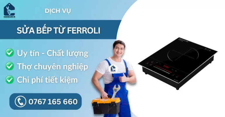 Sửa bếp từ Ferroli suadienlanh.vn