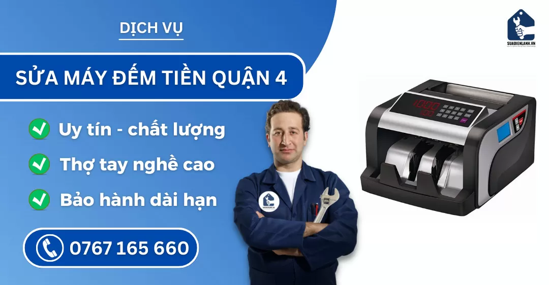 Sửa máy đếm tiền quận 4 suadienlanh.vn