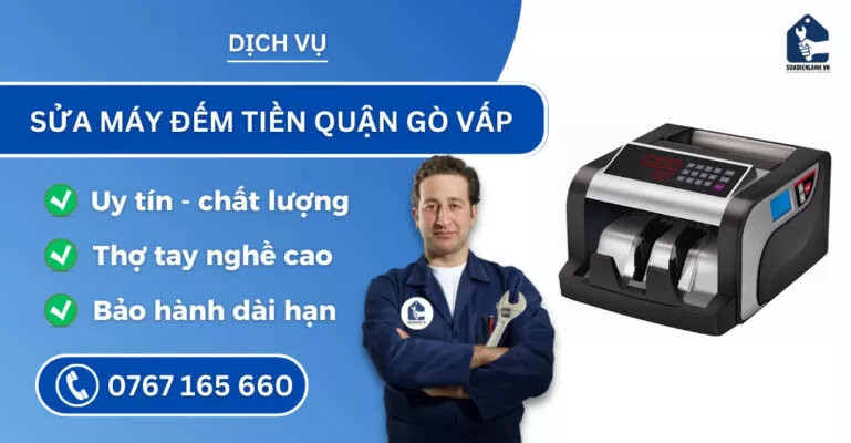 Sửa máy đếm tiền quận Gò Vấp suadienlanh.vn