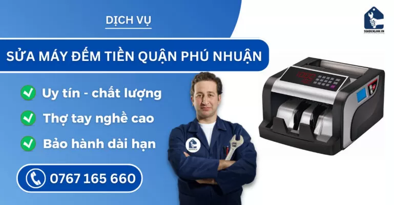 Sửa máy đếm tiền quận Phú Nhuận suadienlanh.vn