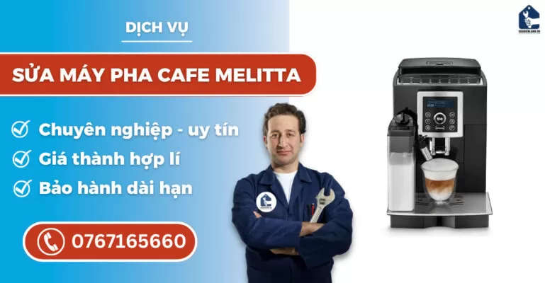 Sửa máy pha cafe Melitta suất suadienlanh.vn