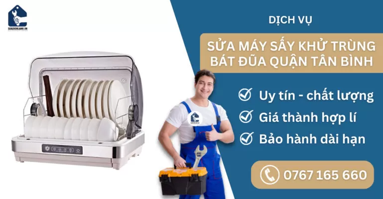 Sửa máy sấy khử rùng bát đũa quận Tân Bình suadienlanh.vn