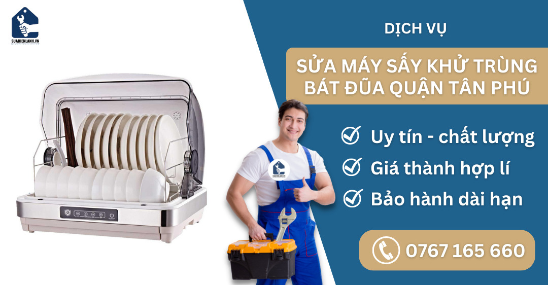 Sửa máy sấy khử rùng bát đũa quận Tân Phú suadienlanh.vn