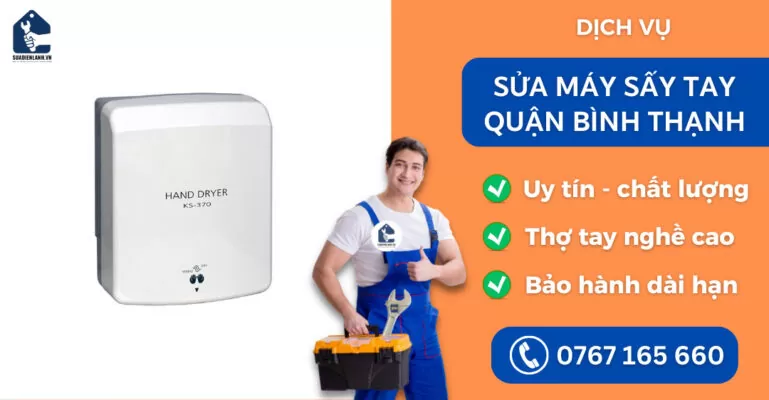 Sửa máy sấy tay quận Bình Thạnh suadienlanh.vn