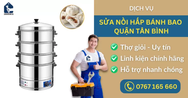 Sửa nồi hấp bánh bao quận Tân Bình suadienlanh.vn