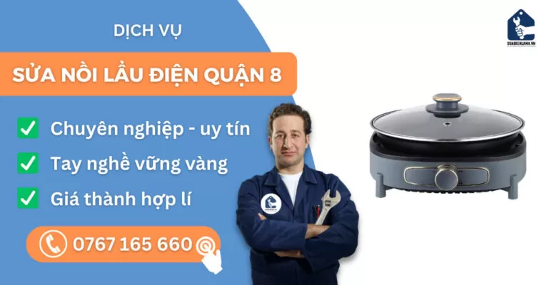 Sửa nồi lẩu điện quận 8 suadienlanh.vn