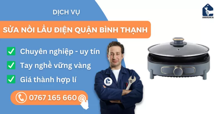 Sửa nồi lẩu điện quận Bình Thạnh suadienlanh.vn