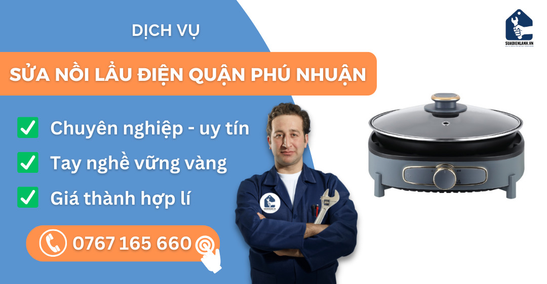 Sửa nồi lẩu điện quận Phú Nhuận suadienlanh.vn