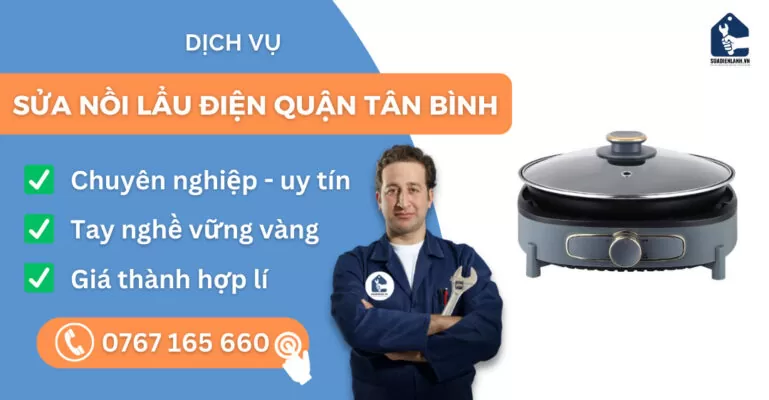 Sửa nồi lẩu điện quận Tân Bình suadienlanh.vn