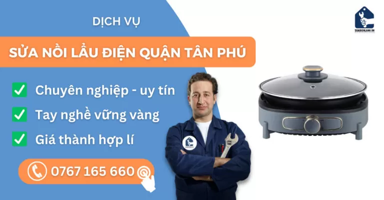 Sửa nồi lẩu điện quận Tân Phú suadienlanh.vn