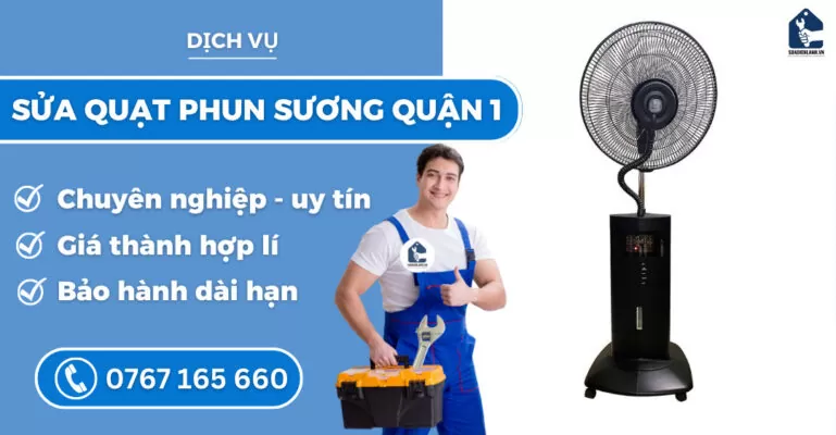 Sửa quạt phun sương quận 1 suadienlanh.vn