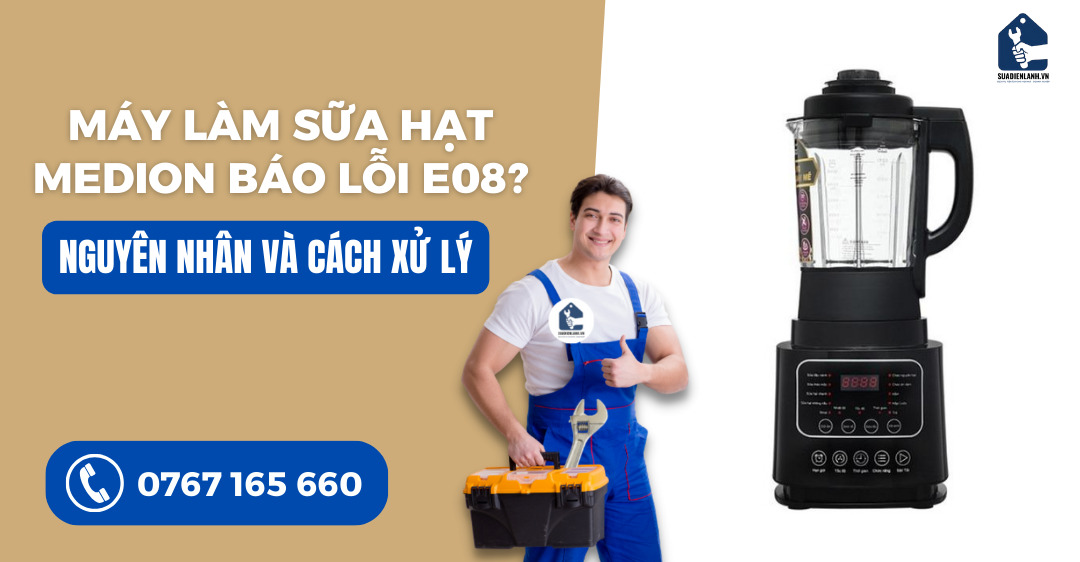 Máy làm sữa hạt Medion báo lỗi e08 suadienlanh.vn
