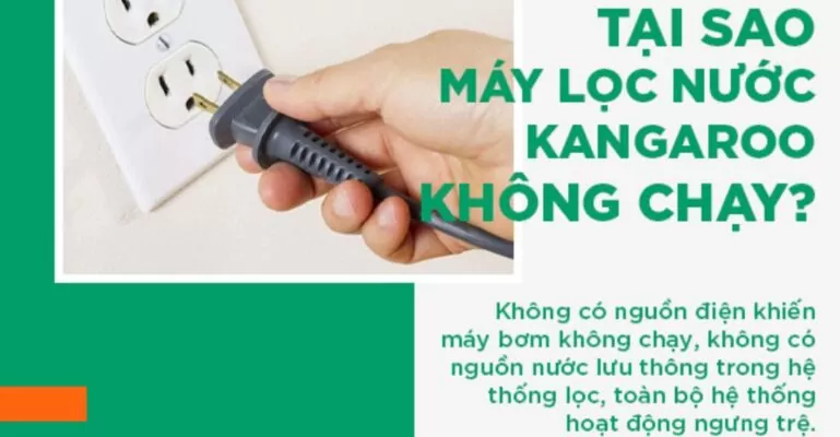 Nguyên nhân máy lọc nước Kangaroo không chạy