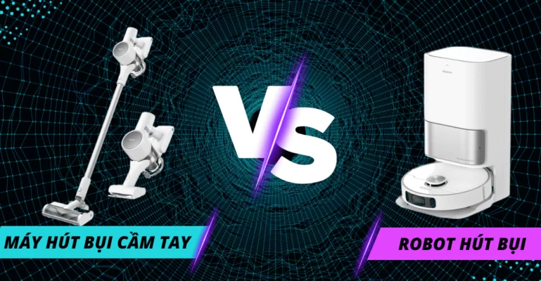 robot hút bụi hay máy hút bụi