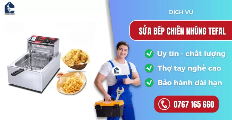 Sửa bếp chiên nhúng Tefal suadienlanh.vn