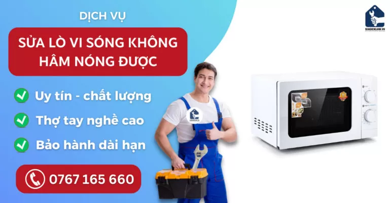 Sửa lò vi sóng không hâm nóng được suadienlanh.vn