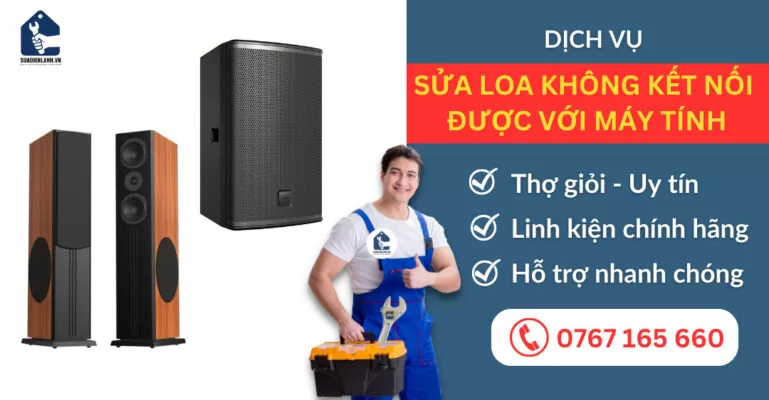Sửa loa không kết nối được với máy tính suadienlanh.vn