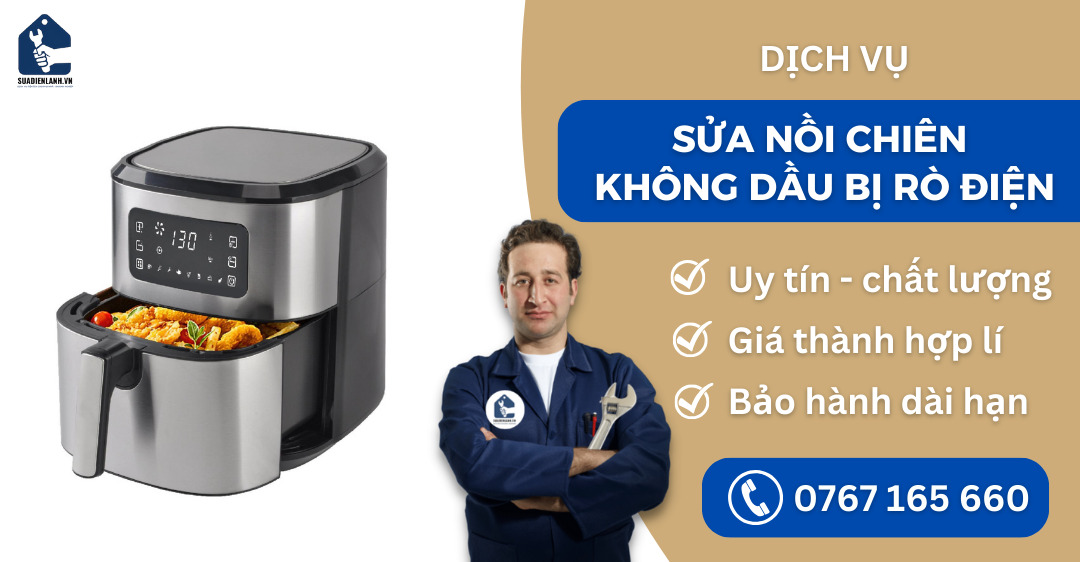 Sửa nồi chiên không dầu bị rò điện suadienlanh.vn