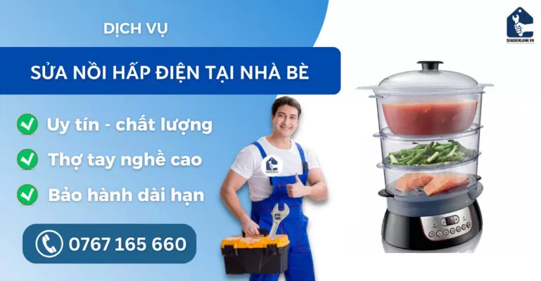 Sửa nồi hấp điện tại Nhà Bè suadienlanh.vn