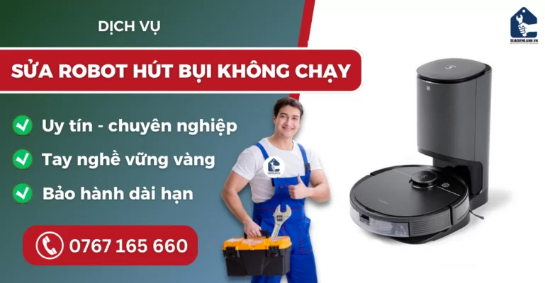 Sửa robot hút bụi không chạy suadienlanh.vn