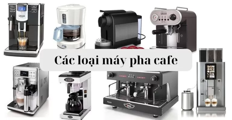 Các loại máy pha cafe