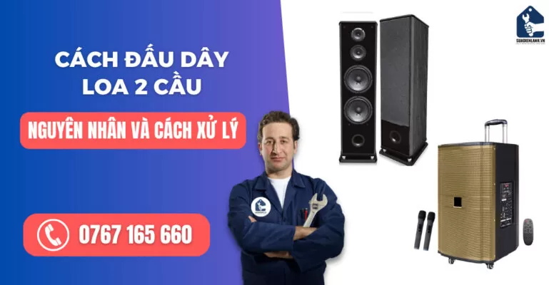 Cách đấu dây loa 2 cầu suadienlanh.vn