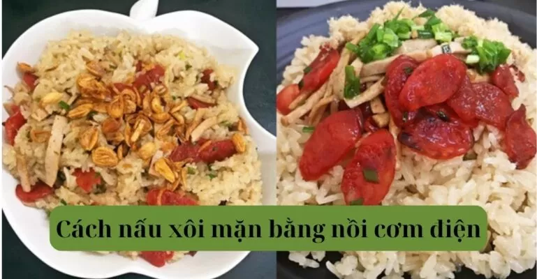 Cách nấu xôi mặn bằng nồi cơm điện