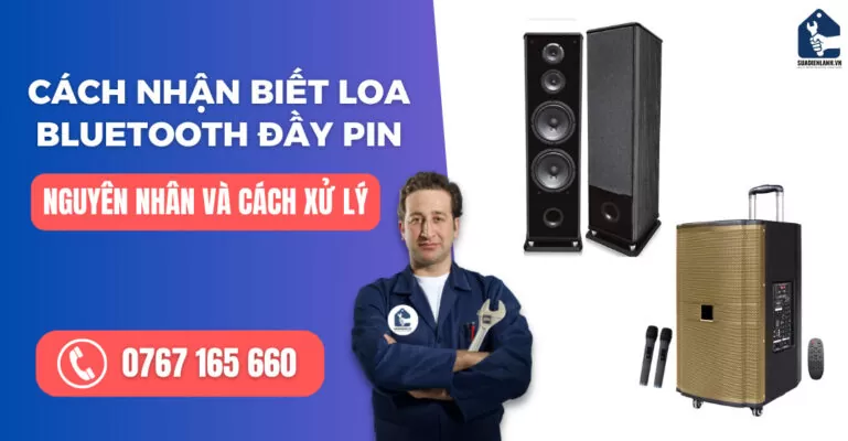 Cách nhận biết loa bluetooth đầy pin suadienlanh.vn