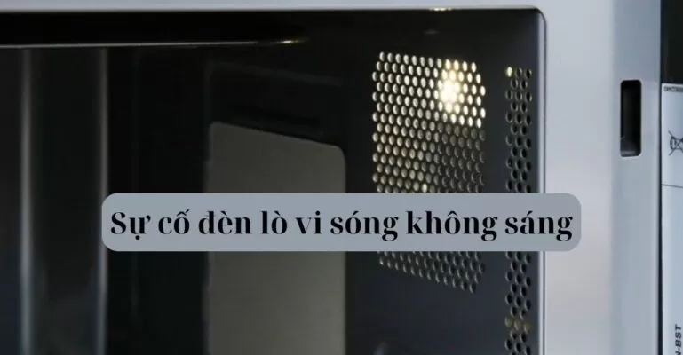 Đèn lò vi sóng không sáng