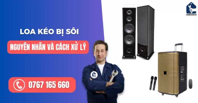 Loa kéo bị sôi suadienlanh.vn