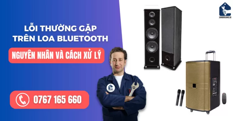 Lỗi thường gặp trên loa bluetooth suadienlanh.vn