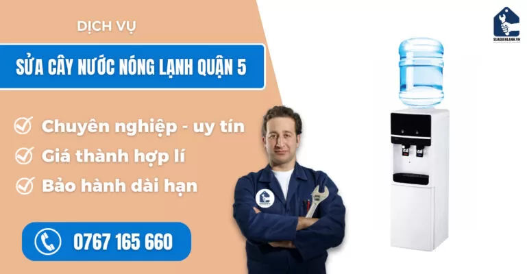 Sửa cây nước nóng lạnh quận 5 suadienlanh.vn