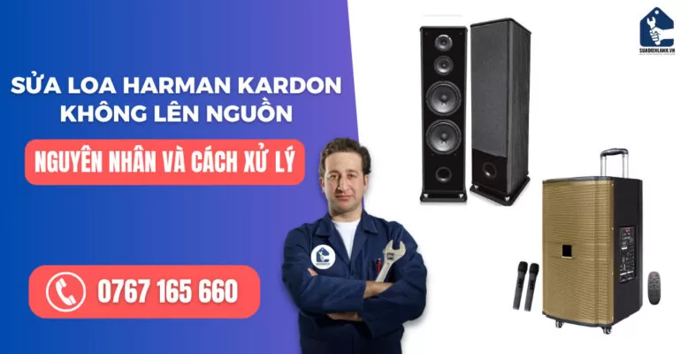 Sửa loa Harman Kardon không lên nguồn suadienlanh.vn