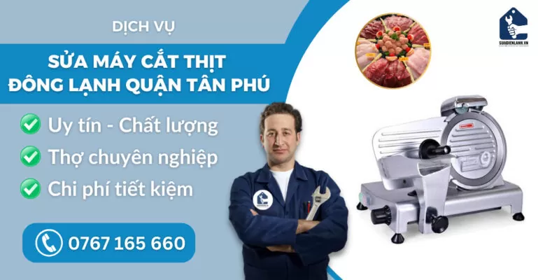 Sửa máy cắt thịt đông lạnh quận Tân Phú suadienlanh.vn