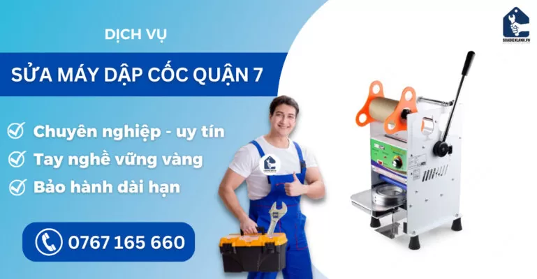 Sửa máy dập cốc quận 7 suadienlanh.vn