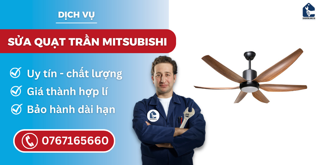 Sửa quạt trần Mitsubishi suadienlanh.vn