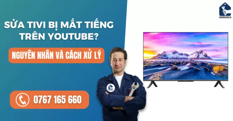 Sửa tivi bị mất tiếng trên youtube suadienlanh.vn