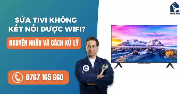 Sửa tivi không kết nối được wifi suadienlanh.vn