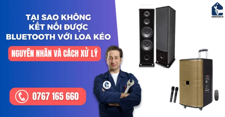 Tại sao không kết nối được bluetooth với loa kéo suadienlanh.vn