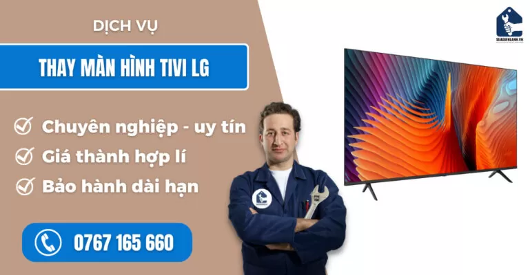 Thay màn hình tivi LG suadienlanh.vn