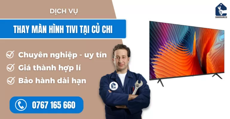 Thay màn hình tivi tại Củ Chi suadienlanh.vn