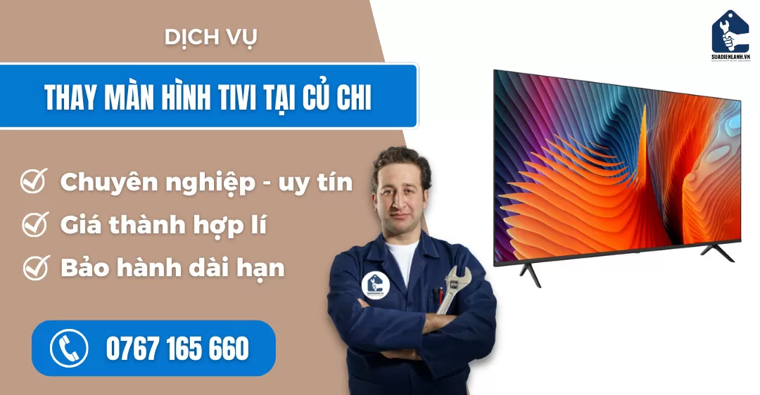 Thay màn hình tivi tại Củ Chi suadienlanh.vn